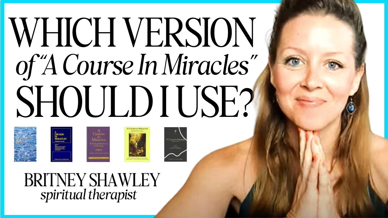 Which version of ACIM is best for You? | What are the Different Versions of A Course in Miracles?